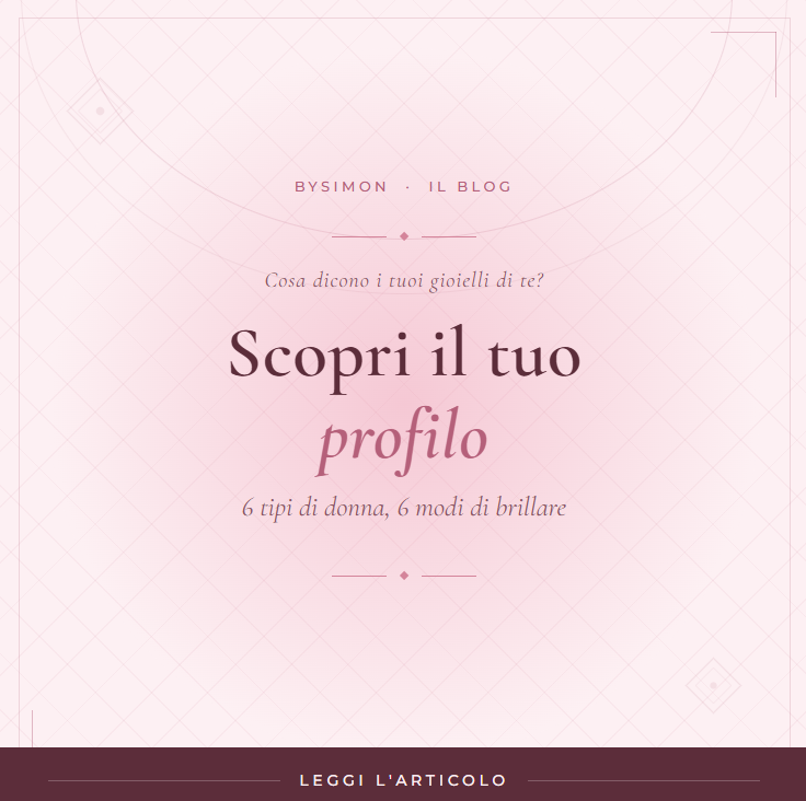 Scopri il tuo Profilo in base ai Gioielli che Indossi
