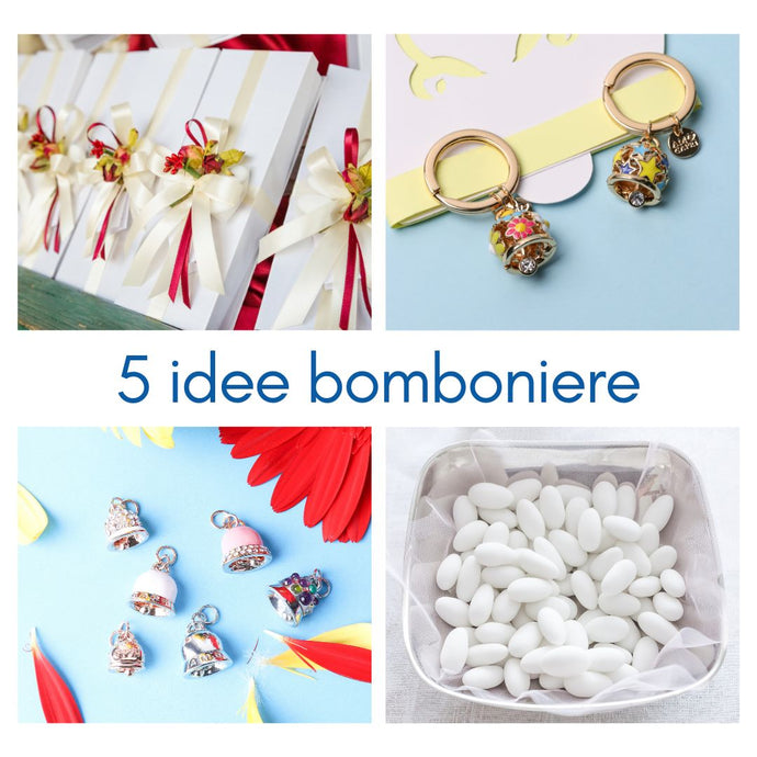 5 idee per le tue bomboniere