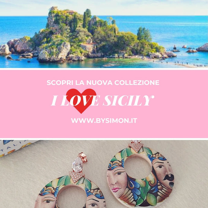 Scopriamo insieme la collezione I love Sicily